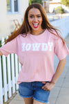 Pink Pop-Up Embroidered "HOWDY" Ribbed Top